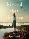 Beyond That, the Sea